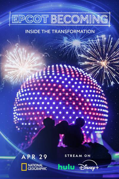 National Geographic documentary exploring EPCOT's transformation arrives on Disney+ in July