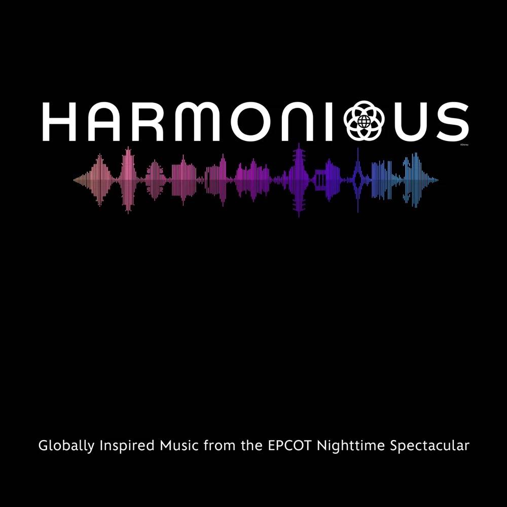 'Harmonious - Globally Inspired Music from the EPCOT Nighttime Spectacular' now available on streaming services