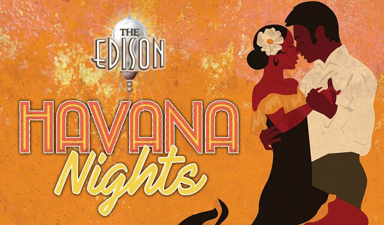 Havana Nights at The Edison Orlando