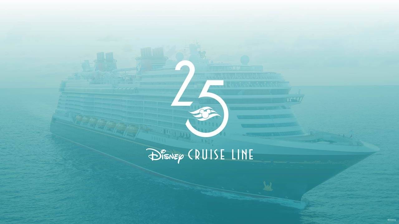 Disney Cruise Line will celebrate 25 years with special sailings in summer 2023