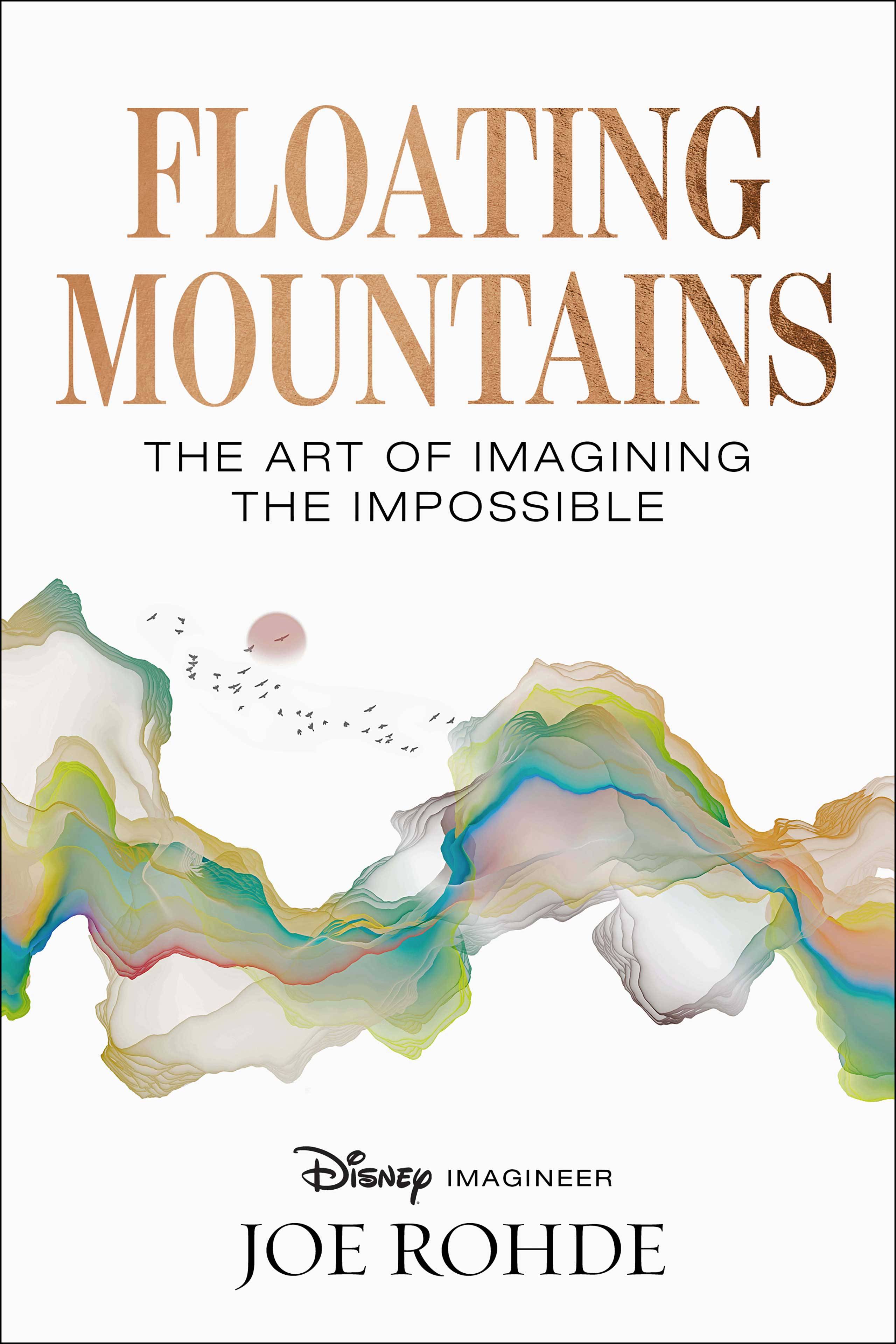 Joe Rohde Announces New Book 'Floating Mountains: The Art of Imagining the Impossible'