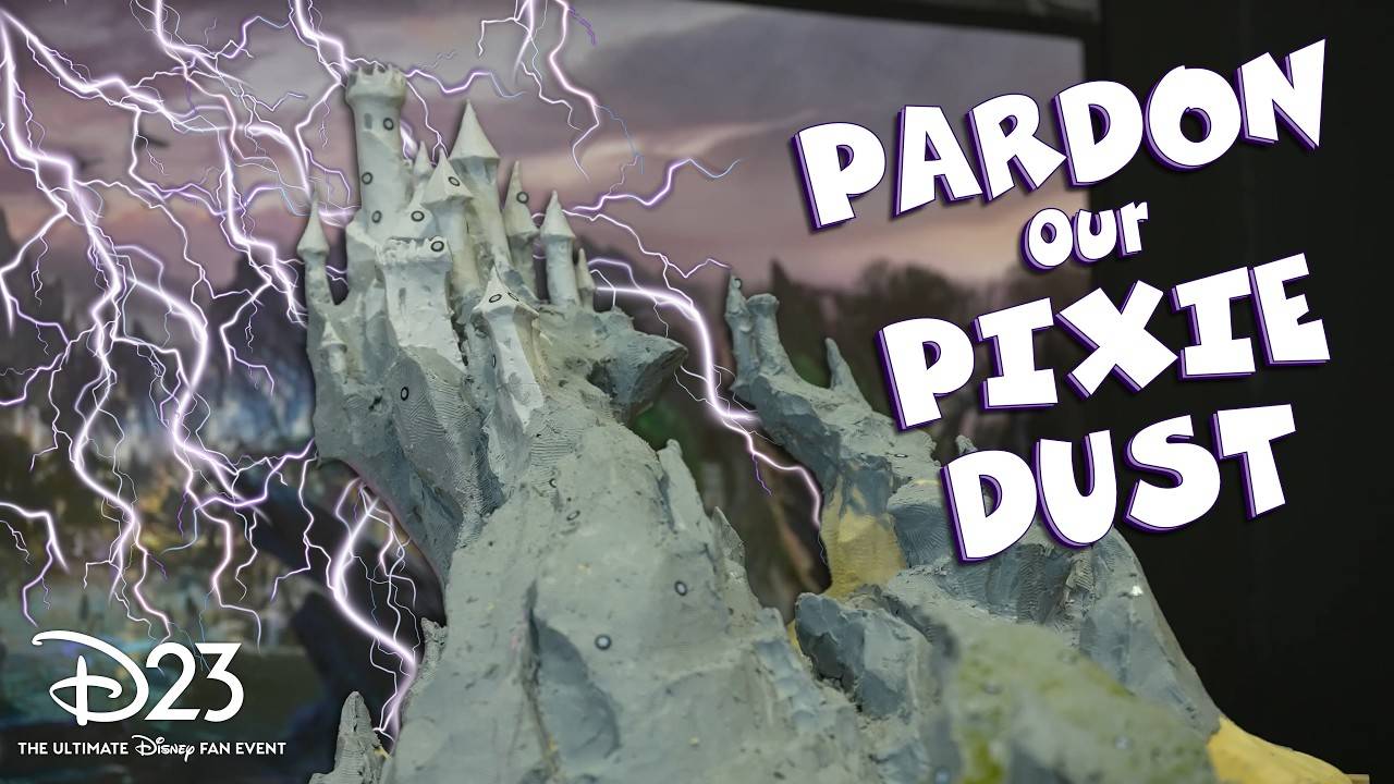 Pardon Our Pixie Dust: D23 Edition